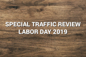 Labor Day 2019 Traffic Review