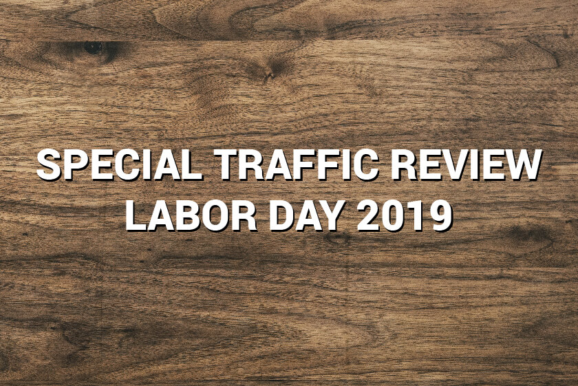 Labor Day 2019 Traffic Review